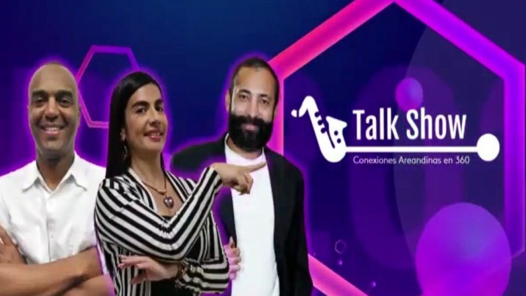 Talk Show Nacional – Conexiones Areandinas en 360